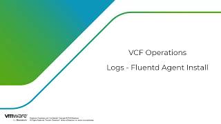 Aria Operations for Logs - 4c - Fluentd Agent Install