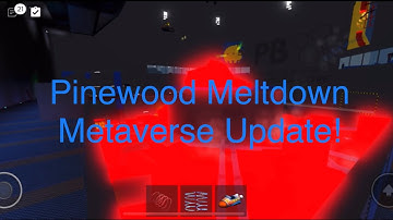 Pinewood Computer Core Meltdown (Metaverse Event!)