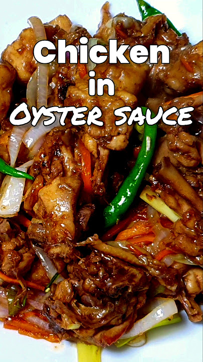 😉Super Easy and Delicious Chicken in Oyster Sauce [Best Ulam or Pulutan] [Filipino Food]