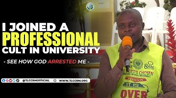 I JOINED PROFESSIONAL CULT IN MY UNIVERSITY  SEE HOW GOD ARRESTED ME