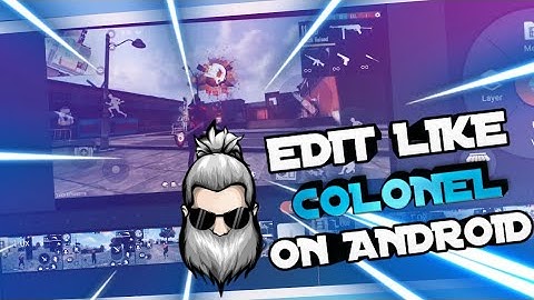 How TO EDIT LIKE COLONEL MONTAGE VIDEOS || SLOW MOTION AND COLONEL COLOR GRADING ||