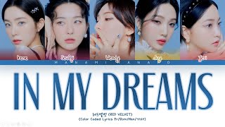 {VOSTFR} RED VELVET (레드벨벳) _ 'IN MY DREAMS' (Color Coded Lyrics Français/Rom/Han/가사)