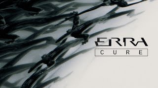 ERRA - Cure (Lyrics Video)