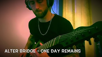 Alter Bridge - One Day Remains - Guitar Cover