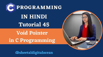 void pointer in C [Hindi] | Tutorial 45 #codewithsheetal #coder