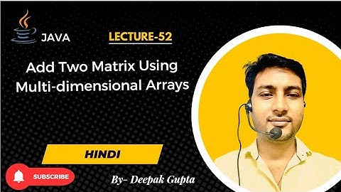 Core Java part52.How to Add Two Matrices Using Multi-Dimensional Arrays in Java #java #javaarrays