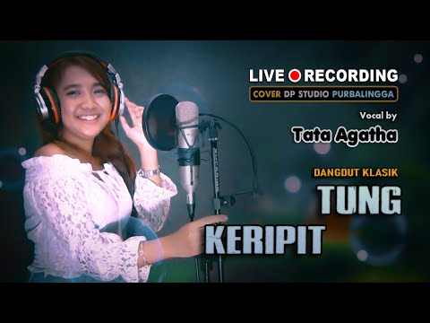 TUNG KERIPIT (H. Rhoma Irama) DANGDUT COVER by Tata Agatha
