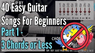 40 Easy Guitar Songs For Beginners Part 1 - 3 Chords Or Less