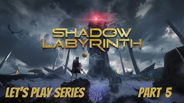 Shadow Labyrinth | Let