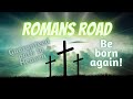Romans Road: Guaranteed Path to Salvation and Heaven