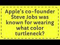 Apple’s co founder Steve Jobs was known for wearing what color turtleneck?