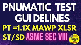 Pneumatic test procedure guidelines [ASME SEC VIII]