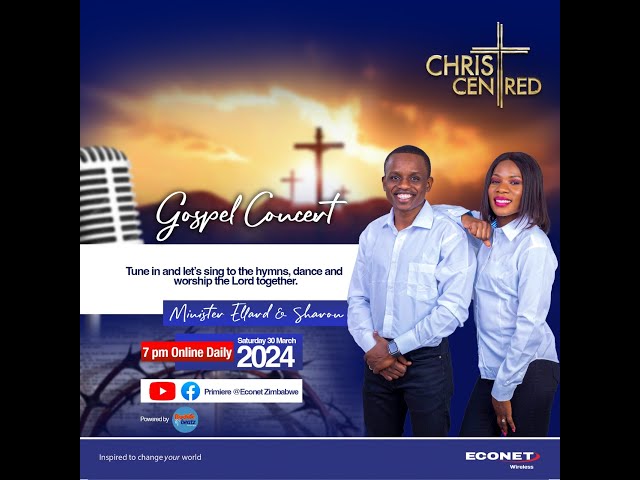 Minister Ellard and Sharon - Christ Centred | Live Gospel Concert 2024 class=