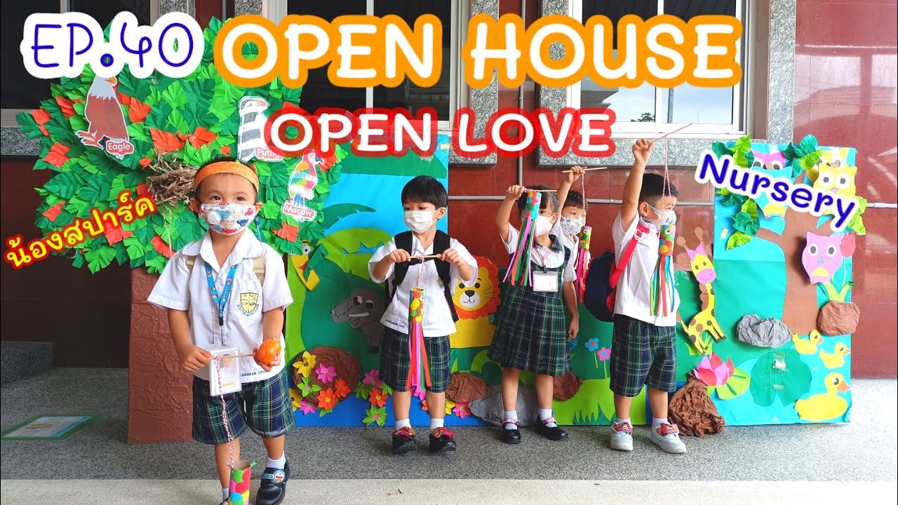 EP.40 Open house Open love 2022 ระดับชั้นเตรียมอนุบาล | SPEC SPARK FAMILY