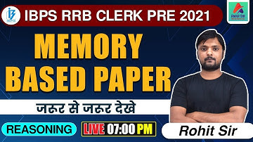IBPS RRB CLERK PRE 2021 | REASONING |  MEMORY BASED PAPER   | जरूर से जरूर देखे | BY ROHIT SIR