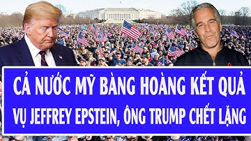 🔴 Trực tiếp: Cả nước Mỹ bàng hoàng kết quả vừa công bố vụ Jeffrey Epstein, ông Trump chết lặng