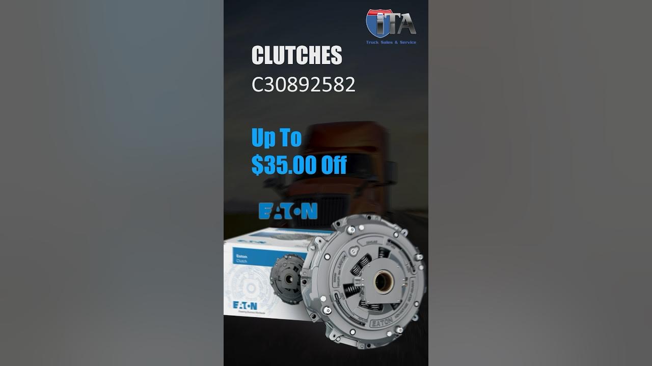 Up to 35 on select Eaton clutches! Through June 302023 