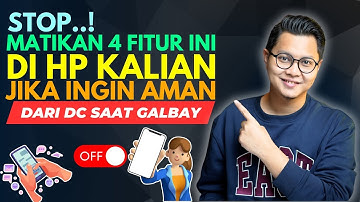 STOP, MATIKAN 4 FITUR INI DI HP KALIAN JIKA INGIN AMAN DARI DC PINJOL SAAT GALBAY