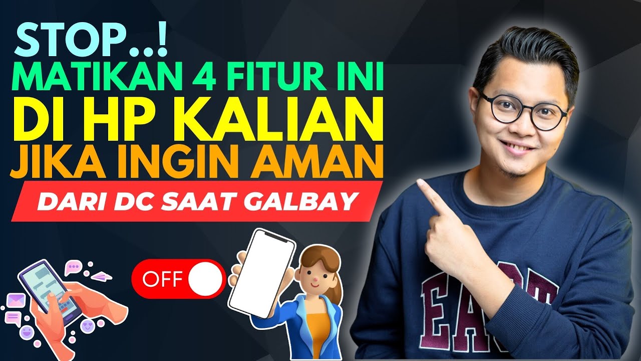 STOP, MATIKAN 4 FITUR INI DI HP KALIAN JIKA INGIN AMAN DARI DC PINJOL SAAT GALBAY