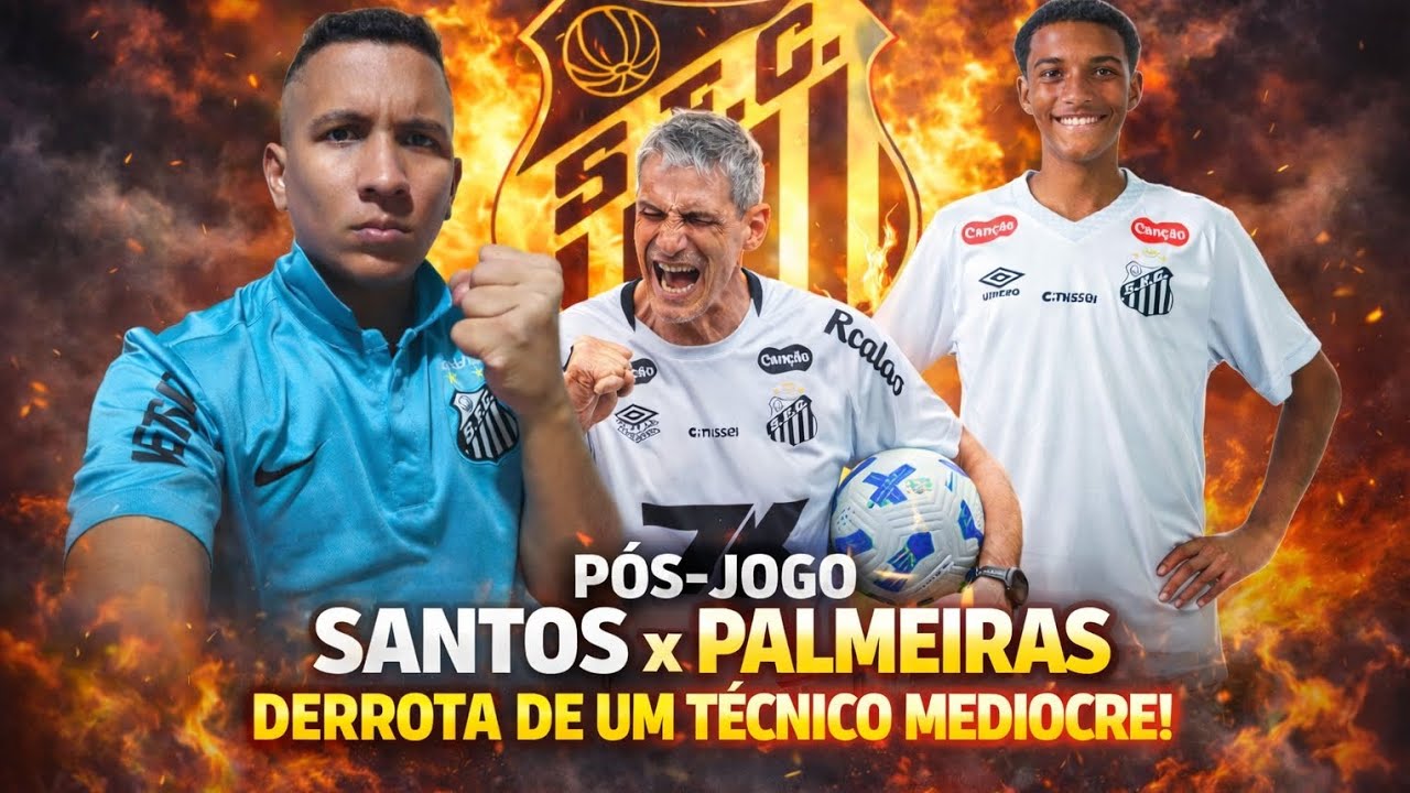 Pós jogo Santos 0 x 1 Palmeiras - vojvoda Técnico Medíocre 