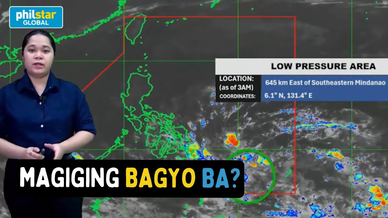 PAGASA Weather Update: Low Pressure Area namataan malapit sa Mindanao ...