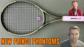 New Prince Phantom Review - First impressions on 100X and 107
