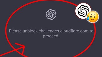 Fix  Chat Gpt Please unblock challenges.cloudflare.com to proceed.& GTP not working