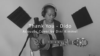 Thank You - Dido | Acoustic Cover by Dini Kimmel