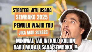 Pemula Harus Tau! Strategi Usaha Sembako 2025