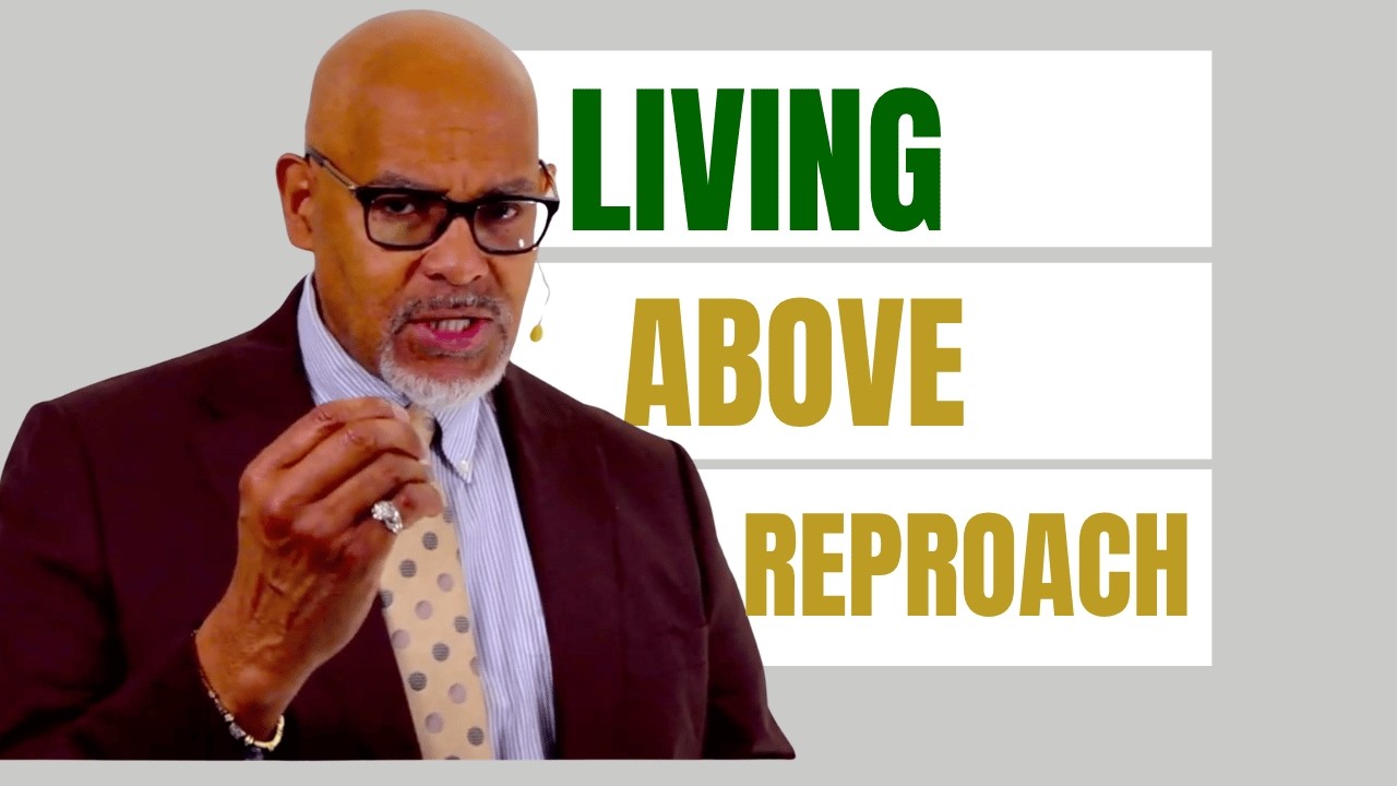 Living Above Reproach