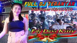 OT WIKA MUSIK FULL DJ TERANYAR // MIX SUPER KENCANG // FDJ DEVI KITY PUNYA // KINI KAU DATANG LAGI