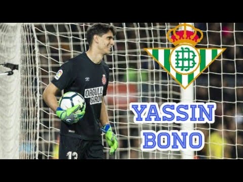 Yassin Bono Real Betis Best Skills 2018 19 Youtube