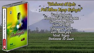 Sholawat Al Quds Full Album Resep Bahagia