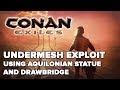 Conan exiles  undermesh exploit using aquilonian statue and drawbridge