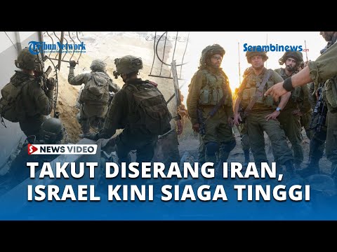 Takut Diserang Iran, Israel Kini Siaga Tinggi &amp; Paksa IDF agar Tak Cuti