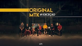 Original MTK #1 - Exceção // Lucas Muto, Meucci, Crod, Lipe, Tasdan, Lobo, Agatha (Prod. Meucci)