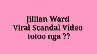 Jillian Ward | Viral Scandal Video | Siya nga ba ito | UPDATE TRENDING ISSUE