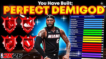The BEST DEMIGOD Build in NBA 2K26 (Zero Weaknesses + No Cap Breakers)