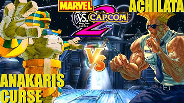 MvC2 Mvci Umvc3 ANAKARISCURSE vs ACHILATA POWER pt 2