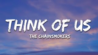 The Chainsmokers & GRACEY - Think Of Us (Lyrics)