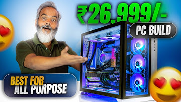 ₹26,999/- 🔥 PC Build ⚡ Best PC Build for All Purpose