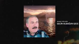 Mehmet Edip Gedik - GELİN OLDUĞUN GECE (1991) Resimi