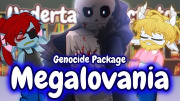 (slight Chans) Undertale reacts to Genocide Package - Megalovania