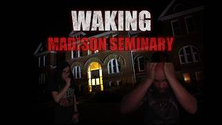 This Haunted Asylum Was Terrifying | Madison Seminary