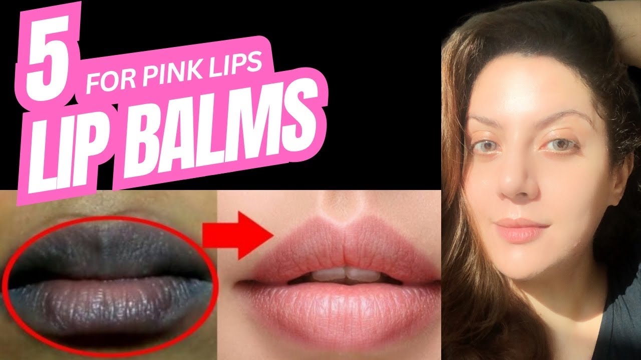 Best Lip Balms For Dark Lips Find The Perfect One For You YouTube Best Lip Balms For Dark Lips Find The Perfect One For You YouTube