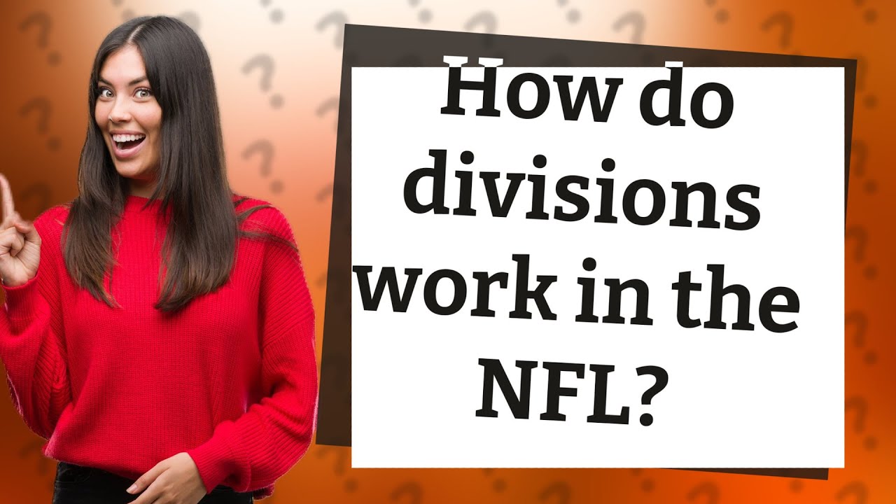 How Do Divisions Work In The NFL YouTube How Do Divisions Work In The NFL YouTube