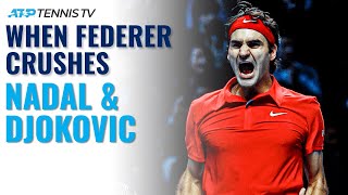 Four Times Federer Crushed Nadal & Djokovic