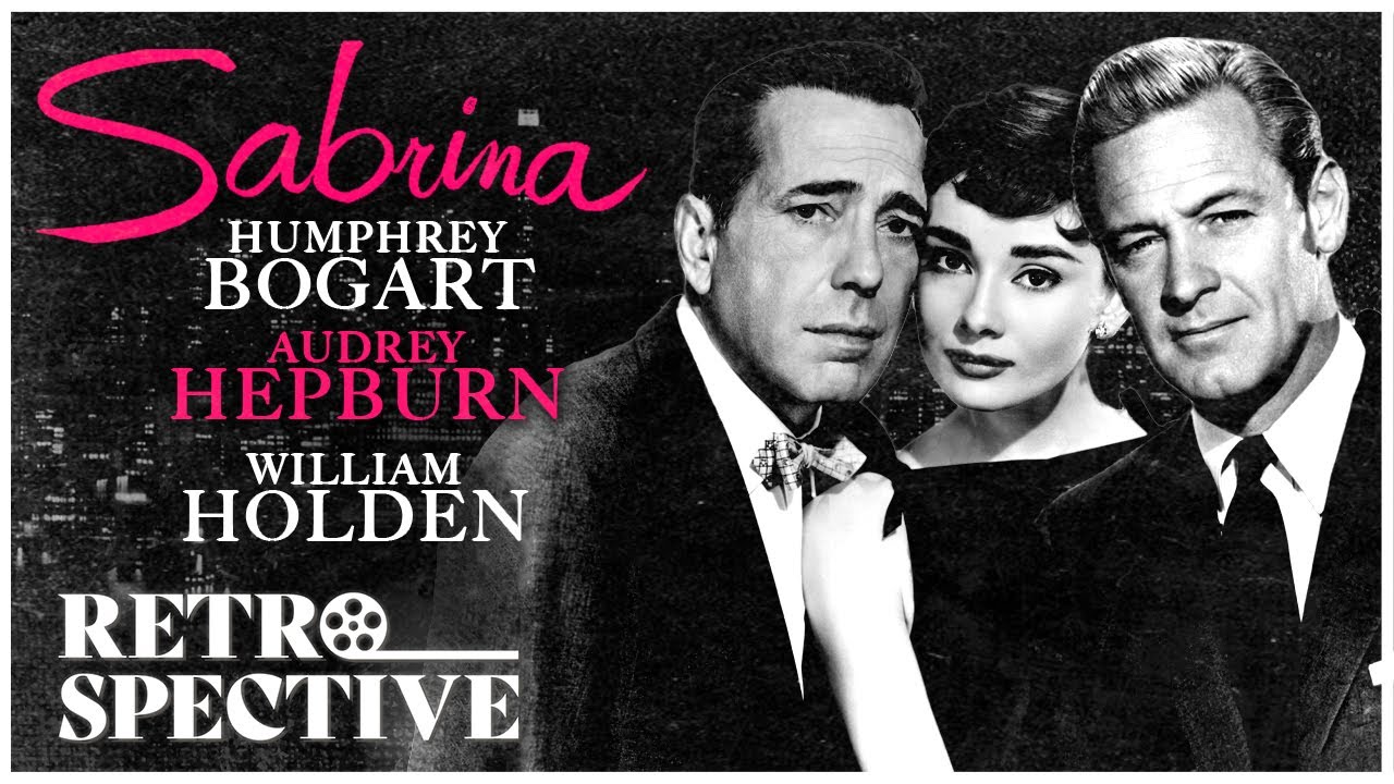 ⁣Audrey Hepburn and Humphrey Bogart's Legendary Romantic Movie I Sabrina (1954) I Retrospective