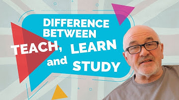Difference between TEACH, LEARN and STUDY - Confusing Verb Pairs in English