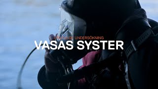 Vasa's sister - new findings